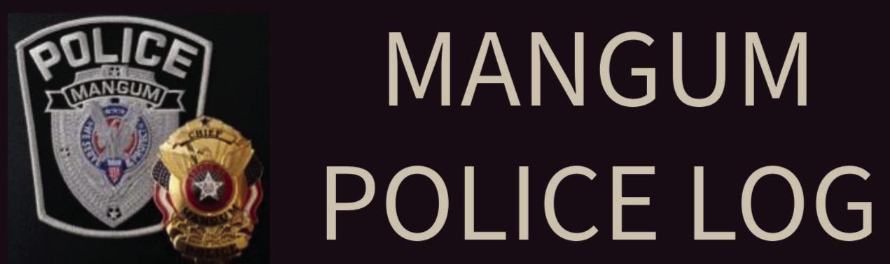 Mangum Police Log